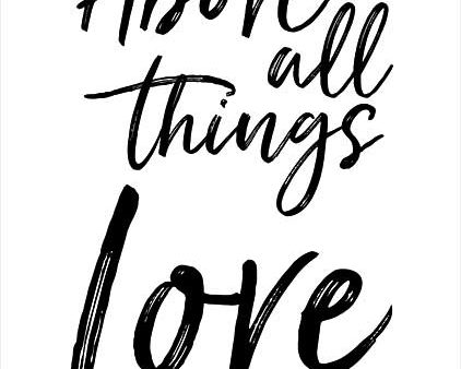 SB912 - Above All Things Love - 12x16 For Discount