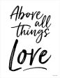 SB912 - Above All Things Love - 12x16 For Discount